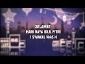 Selamat Hari Raya Idul Fitri 1 Syawal 1443 H