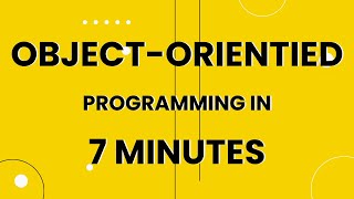 Object Oriented Programming in 7 Minutes | Future Nerd