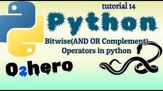 Bitwise Operators(AND OR COMPLEMENT) in python :Tutorial 14 (Brain Power)