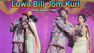 Luwa Bili Jom Kuri || Mahla Sota Dinajpur Santali Video || New Santhali Full Video #santali #comedy