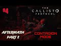 The Callisto Protocol - Aftermath part 2 - Contagion Mode - All Data bios [ENG] #4