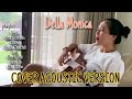 DELLA MONICA FULL ALBUM ACOUSTIC VERSION || #dellamonica #akustikterbaru #fullalbumcover #sanes