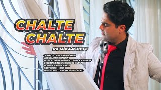 Chalte Chalte | Raja Kaasheff | Kishore Kumar | Bappi Lahiri