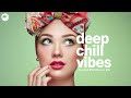 Deep Chill Vibes | Sweet Soulful Mix by Marga Sol | Relaxing Mood