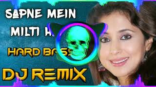 Sapne Mein Milti Hai Dj Remix Hard Bass | Satya | Old Hindi Song Dj Remix