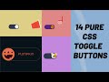 14 Pure CSS Toggle Switch On/Off Buttons | Web Design