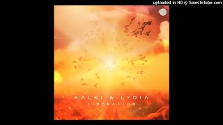 Lydia \u0026 Kalki - Liberation (Original Mix)