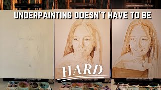 How To Make an Underpainting | My Process