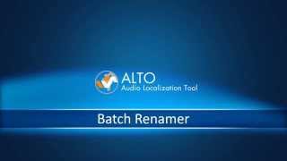 How To Rename Thousands of VO Files in 30 Seconds With Alto