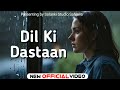 Dil Ki Dastaan (official video) Solanki Studio Sahawa | New Song 2024