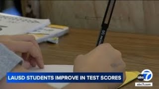LAUSD student test scores see improvement at every grade level but remain below pre-pandemic levels