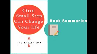 One Small Step Can Change Your Life - Book Summary | By Robert Maurer | Skill will