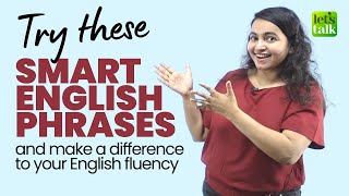Try These Smart English Phrases To Improve Your English Fluency | Advanced English Phrases - Ceema