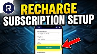 How to setup subscription billing strategy with Recharge Payments - Step By Step