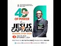 Jesus my Captain | Day 20 of 40days of Power