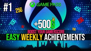 Easy Weekly Achievements #1 - 500G - Boost Your Gamerscore!