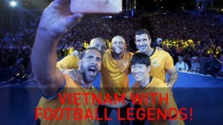 Vietnam with Football Legends! Feat. Figo, Drogba, Roberto Carlos \u0026 Park Ji-sung | Rio Vlogs