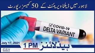 Samaa News Headlines 1pm | Lahore mein delta variant kay 50 cases report | SAMAA TV