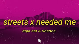 Doja Cat & Rihanna - Streets X Needed Me (Sped Up) | Lyrics TikTok Version "you needed me"