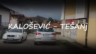 Kalošević - Jelah - Tešanj || Time lapse