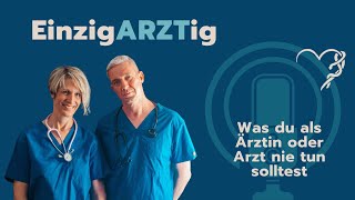 #104 Was du als Ärztin oder Arzt nie tun solltest