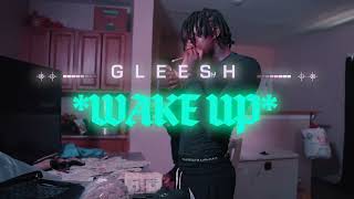 Gleesh - Wake Up