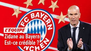 Mercato - Zidane est-il Bayern Munich compatible ?