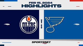 NHL Highlights | Oilers vs. Blues - February 15, 2024