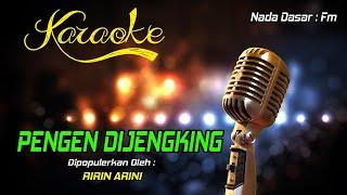 Karaoke PENGEN DIJENGKING Ririn Arini