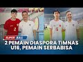 2 Pemain Diaspora di Timnas U-16 Indonesia, Matthew Baker dan Lucas Raphael Pemain Serba Bisa