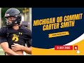 Michigan QB commit opens senior season!!! | Carter Smith | Wolverines | #GoBlue