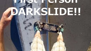 First Person Skateboading: DARKSLIDE!! ( by Danny Klahold )