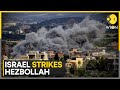 Israel Vs Hezbollah: Growing Calls For Lebanon Ceasefire | World News