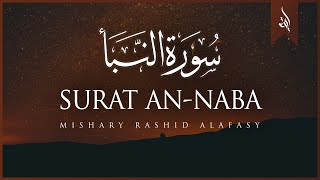 Surat An-Naba' (The Tidings) | Mishary Rashid Alafasy | مشاري بن راشد العفاسي | سورة النبإ