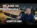 Acidente da Paula Fernandes: MILAGRE ou ENGENHARIA?