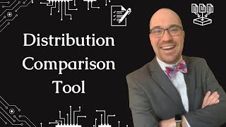 Streamlining Your Data Analysis: Using the Distribution Comparison Tool to Save Time and Effort