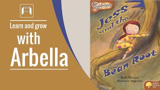 Learn and Grow with Arbella: Jess and the Bean Root by Ruth Morgan and Barbara Vagnozzi