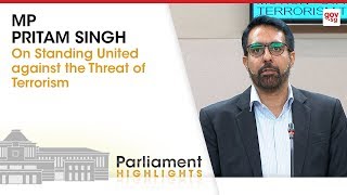 MP Pritam Singh on standing united against the threat of terrorism