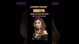 Hidiya | Mariam Hussein | Arabic Electro Funk Remix #hammadrashid