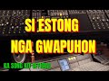 SI ESTONG NGA GWAPUHON BISAYA SONG ..KA SONG KIT OFFICIAL