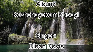 Kazhchayekam Kasayil | Christian Devotional Songs Malayalam | Sung by Dison Davis