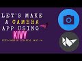 Make a Camera app using python's kivy || kivy-garden tutorial part #4 ||