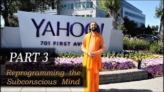 Reprogramming the Subconscious Mind Part 3 - Yahoo! Lecture by Swami Mukundananda | JKYog