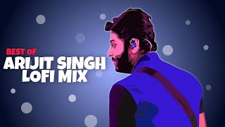 3:00 AM Arijit Singh Lofi Songs to Study/Chill/Relax ☕ 💫 | Non-stop Arijit Singh Lofi Mix #lofi