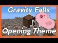 Gravity Falls Opening Theme - Minecraft Note Blocks 1.12