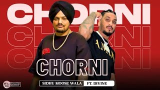 Sidhu Moose Wala Chorni (Official Video) Chorni Sidhu Divine | Letast Punjabi Song 2023 | Chorni