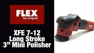 Leave no panel of paint unperfected! - FLEX XFE-7-12 - 3 inch Mini Orbital Polisher