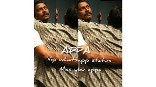 Appawahtsapp status😭 miss you Appa 😘