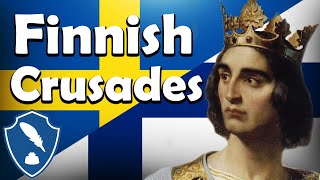 Northern Crusades | The Swedish Crusades in Finland.