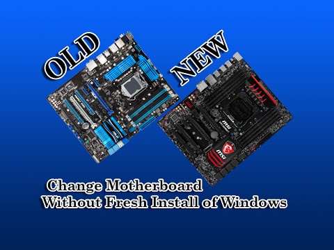 Change Motherboard Without Fresh Install of Windows